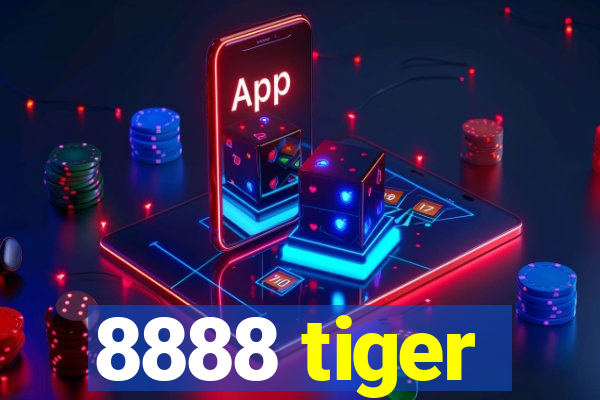 8888 tiger